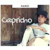 Hanoi - Capricho - Single